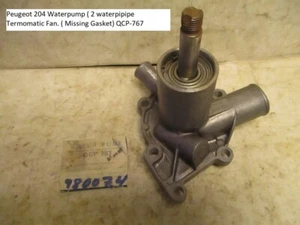 Peugeot 204 Waterpump ( 2 waterpipipe Termomatic Fan. ( Missing Gasket) QCP-767 - Picture 1 of 2