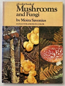 All Color Book of Mushrooms & Fungi by Moira Savonius (1974 Paperback) - Picture 1 of 13