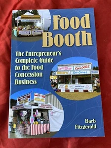 Food Booth : Complete Guide to Food Concession Biz Fairs & Fleas Catering Truck - Picture 1 of 9