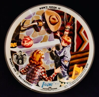 Vogue 10" Picture Disc #R 744~Don't Tetch It~Nancy Lee and The Hilltoppers - Image 1 of 2