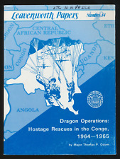 Ft. Leavenworth Papers #14 Dragon Ops Simba Rebels Hostage Rescues Congo 1964-65