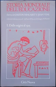 Storia mondiale dell'Educazione - I (dalle origini al 1515), Ed. Città Nuova - Picture 1 of 1