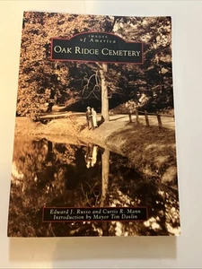 Oak Ridge Cemetery by Curtis R. Mann and Edward J. Russo (2009, Trade Paperback) - Foto 1 di 2