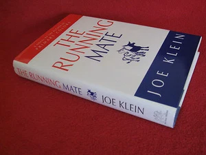 The RUNNING MATE ~ Joe Klein. Wild, exhilarating ride Senator Charlier Martin - Picture 1 of 1
