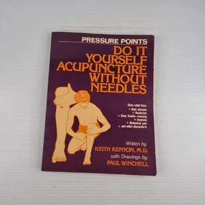 Do It Yourself Acupuncture Without Needles Keith Kenyon M.D. PB 1974 - Picture 1 of 9