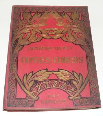 LIVRE ANCIEN ALPHONSE DAUDET CONTES CHOISIS HACHETTE (1934?)ILLUSTRATIONS PECOUD - Photo 1/4