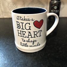 “It Takes A Big Heart To Shape Little Minds" Coffee Mug Sheffield Home
