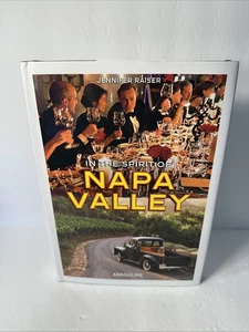 In the Spirit of Napa Valley by Jennifer Raiser (2015, Hardcover, UNMARKED!) - Picture 1 of 6