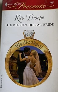 Wedlocked! Ser.: The Billion-Dollar Bride by Kay Thorpe (2005, Mass Market) - Imagen 1 de 2
