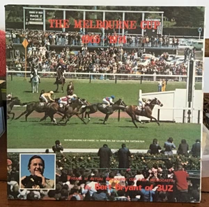 HORSE RACING THE MELBOURNE CUP L.P RECORD 3UZ CUP CALLS 1965-1974 BY BERT BRYANT - Bild 1 von 9