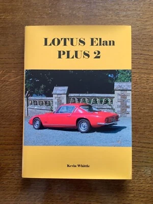 Lotus Elan Plus 2 by Kevin Whittle A4 size hardback book classic car history - Image 1 of 4