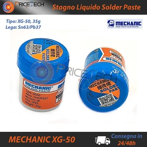 Stagno liquido MECHANIC XG50 - pasta saldante Sn/Pb 63/37 rework BGA - Foto 1 di 1