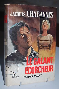 LE GALANT ECORCHEUR Jacques Cabannes Fleuve Noir - Imagen 1 de 1