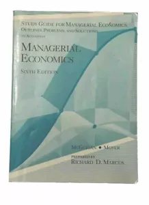 Managerial Economics 6th Edition, Study Guide Outlines Problems McGuigan Moyer - Picture 1 of 4