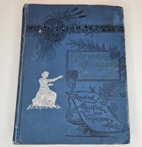 Antique 1894 ~ Fireside Pleasures For Young and Old ~ Amateur Theatricals~Acting - Picture 1 of 15