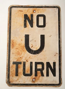 Heavy Steel No U Turn Sign (HSE) Embossed Black on White Rusted (JSF6) - Picture 1 of 6