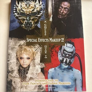 A Complete Guide to Special Effects Makeup - Volume 2... by Tokyo SFX Makeup Wor - Bild 1 von 5