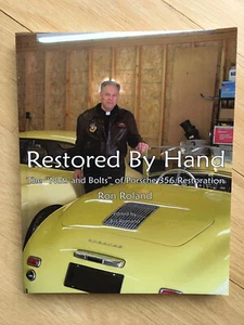 Restored By Hand - The Nuts And Bolts Of Porsche 356 Restoration By Ron Roland - Bild 1 von 8
