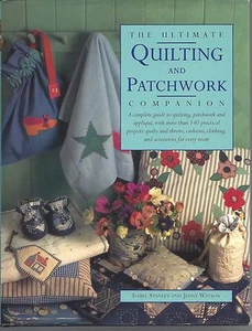 THE ULTIMATE QUILTING AND PATCHWORK COMPANION ~ ISABEL STANLEY & JENNY WATSON - Picture 1 of 1