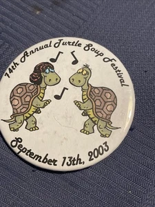 bottone pinback 14° Festival annuale della zuppa di tartarughe 13 settembre 2003 - Foto 1 di 4