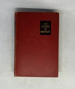 The Illusion of Immortality by Corliss Lamont 1935 G.P. Putnam’s Sons Vintage HC - Imagen 1 de 16