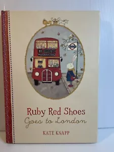 Ruby Red Shoes Goes to London Hardcover Kids Book Kate Knapp - Picture 1 of 24
