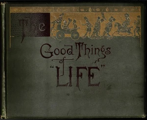 Comic Illustration GUTE DINGE DES "LEBENS" 1884 - Bild 1 von 3