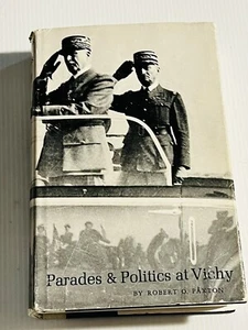 Parades And Politics of Vichy By Robert Paxton 1966 HC DJ Princeton  University - Picture 1 of 10