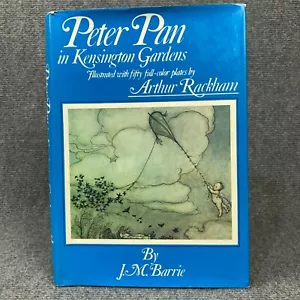 Peter Pan in Kensington Gardens J M Barrie Arthur Rackham 1975 HC DJ Fantasy - Picture 1 of 18