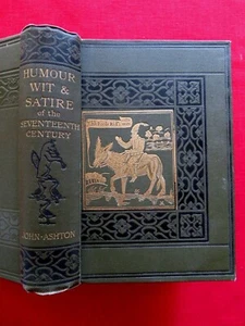 1883 HUMOUR WIT & SATIRE OF THE SEVENTEETH CENTURY / ASHTON - Bild 1 von 12