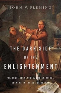 THE DARK SIDE OF THE ENLIGHTENMENT - Wizards, Alchemists & Spiritual Seekers - Imagen 1 de 1