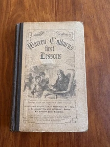 WARREN COLBURN'S FIRST ARITHMETIC LESSONS 1863 HC BOOK HURD & HOUGHTON - Picture 1 of 4