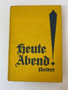 Heute Abend !  Magda Kelber 1955 Revised Ed. Vintage Illustrated Hardcover Book - Picture 1 of 8