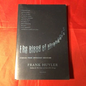 The Blood of Strangers : Stories from Emergency Medicine Paperback - Imagen 1 de 4