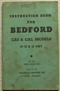 BEDFORD CAS & CAL MODELS 10-12 & 15 CWT Van Instruction Handbook Mar 1960 #461/1 - Picture 1 of 4