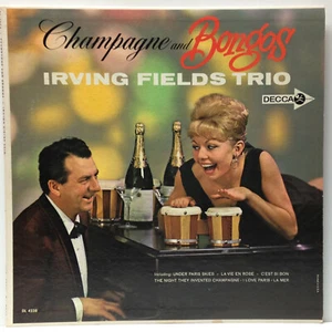 Irving Fields Trio-Champagne and Bongos-Decca 4238-MONO LOUNGE SUPERB - Picture 1 of 6