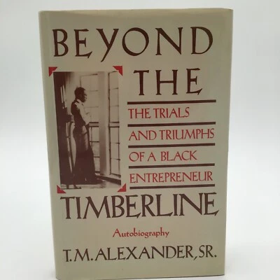 Beyond the Timberline *SIGNED & INSCRIBED* 1st Edition by T M Alexander 1995 - Image 1 of 4