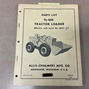 Allis Chalmers TL-16D WHEEL LOADER PARTS MANUAL CATALOG BOOK LIST GUIDE - Picture 1 of 4