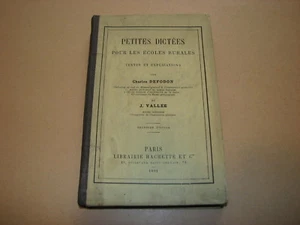 *** Petites Dictées pour les Ecoles Rurales *** Ch. Defodon & J. Vallée - 1881 - Picture 1 of 9