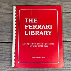 The Ferrari Library A Compendium of Published Ferrari Since 1950 David Moe 1STed - Bild 1 von 12