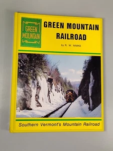 Green Mountain Railroad Southern Vermont's Mountain Railroad von Nimke HC 1985 - Bild 1 von 20
