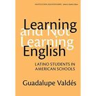 Learning and Not Learning English:Latino Students in Am - Paperback NEW Guadalup