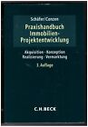Schäfer: Praxishandbuch Immobilien-Projektentwicklung. 3. Auflage 2013