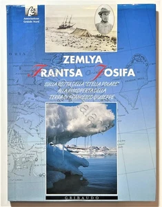 Associazione Grande Nord - AA. VV. - Zemlya Frantsa Josifa - ed. 1995 - Picture 1 of 3