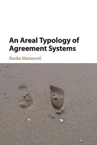 Ranko Matasović An Areal Typology of Agreement Systems (Paperback) (UK IMPORT) - Image 1 of 1