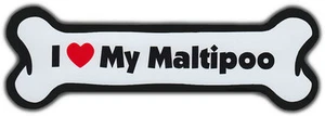 Dog Bone Magnet: I Love My Maltipoo | For Cars, Refrigerators, More - Picture 1 of 1