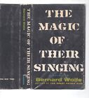 THE MAGIC OF THEIR SINGING Bernard Beats Wolfe / First Edition 1961 - Beat Lit