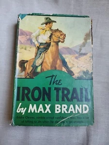 The Iron Trail by Max Brand (HC/DJ, 1941) Triangle Books - Picture 1 of 19