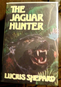 The Jaguar Hunter by Lucius Shepard ARKHAM HOUSE HC DJ SC - Picture 1 of 6