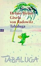Tabaluga von Heine, Helme, Radowitz, Gisela von | Buch | Zustand gut